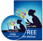 Explode Your Traffic With These 6 Free Traffic Methods